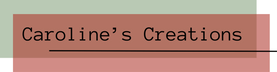 Caroline's Creations - Home